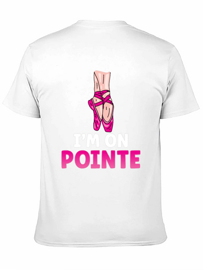 Im On Pointe T-Shirt - Ballet Dance Tee