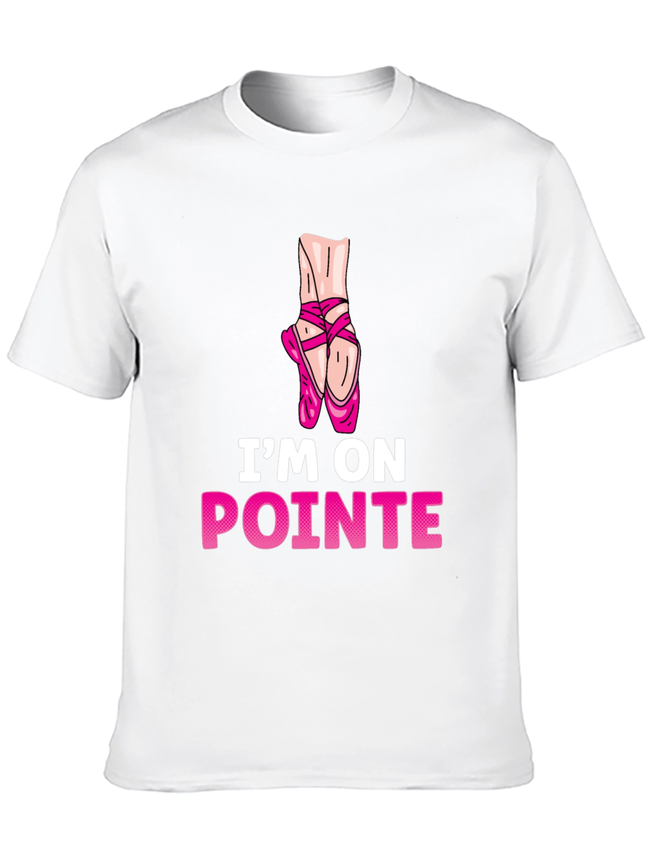 Im On Pointe T-Shirt - Ballet Dance Tee