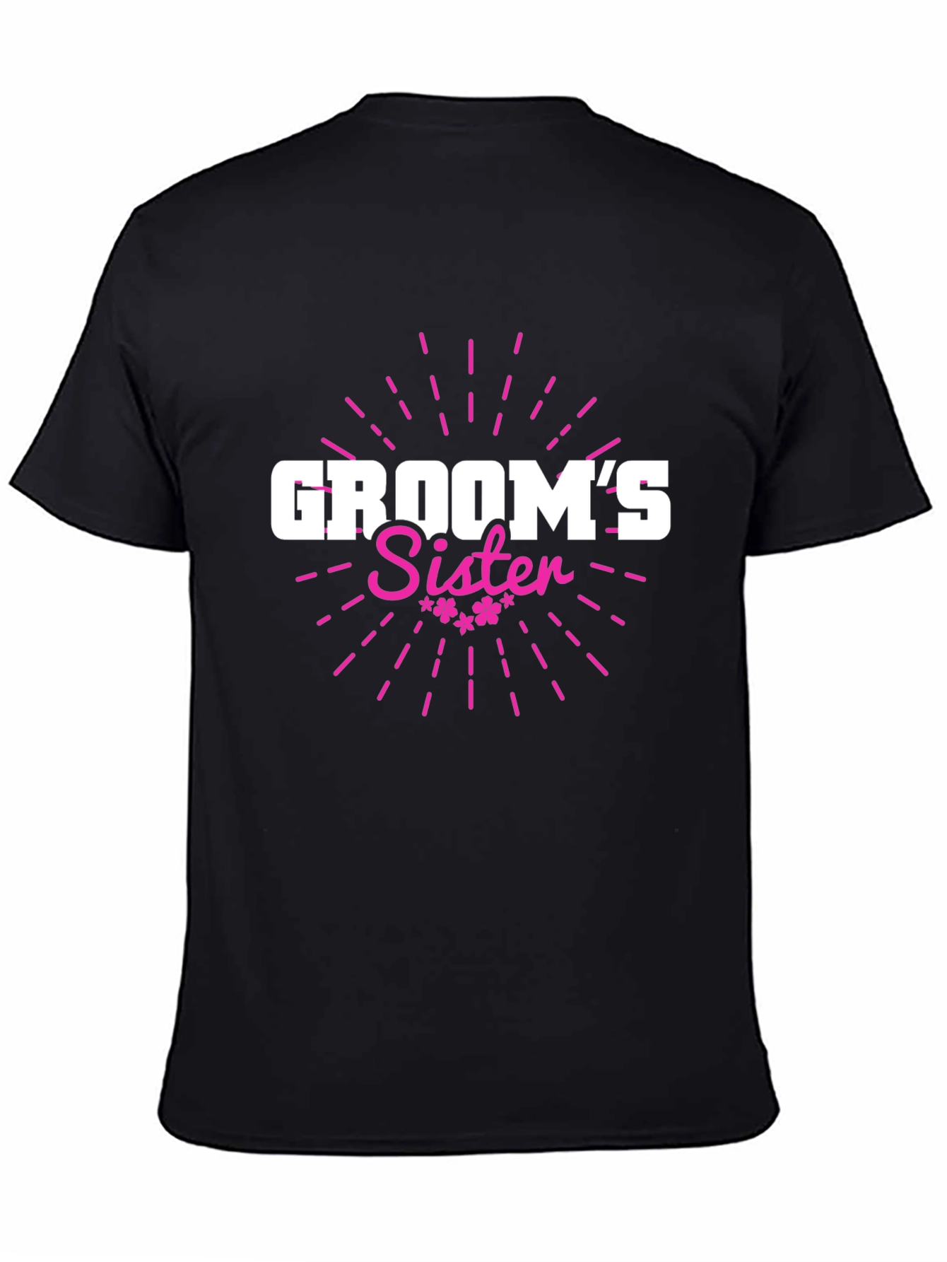 Grooms Sister T-Shirt - Wedding Party Apparel