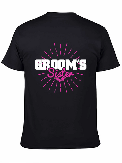 Grooms Sister T-Shirt - Wedding Party Apparel