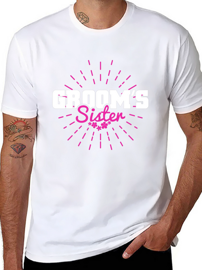 Grooms Sister T-Shirt - Wedding Party Apparel