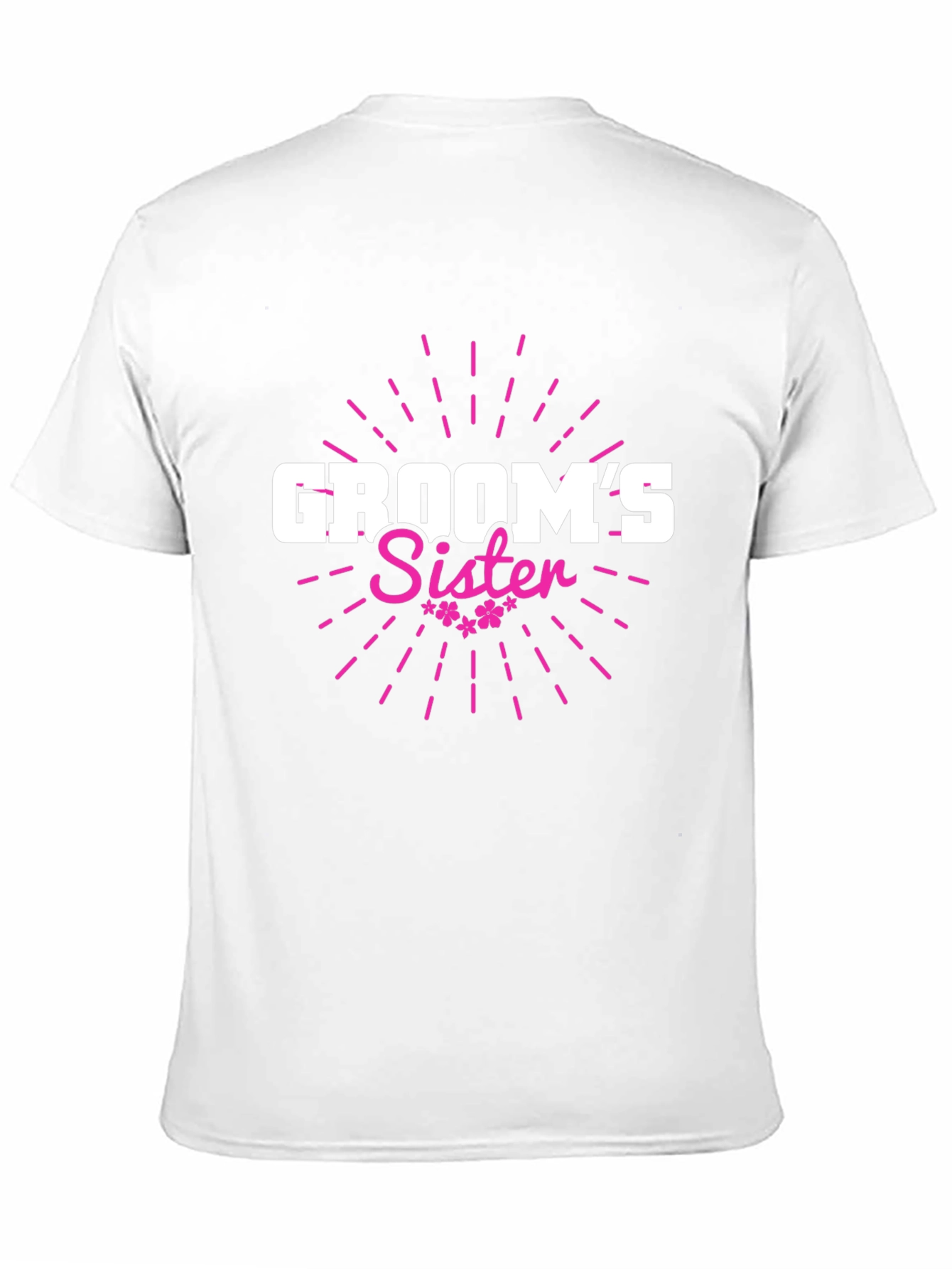 Grooms Sister T-Shirt - Wedding Party Apparel