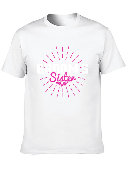 Grooms Sister T-Shirt - Wedding Party Apparel