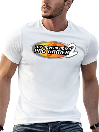 My Boyfriends A Pro Gamer 2 T-Shirt