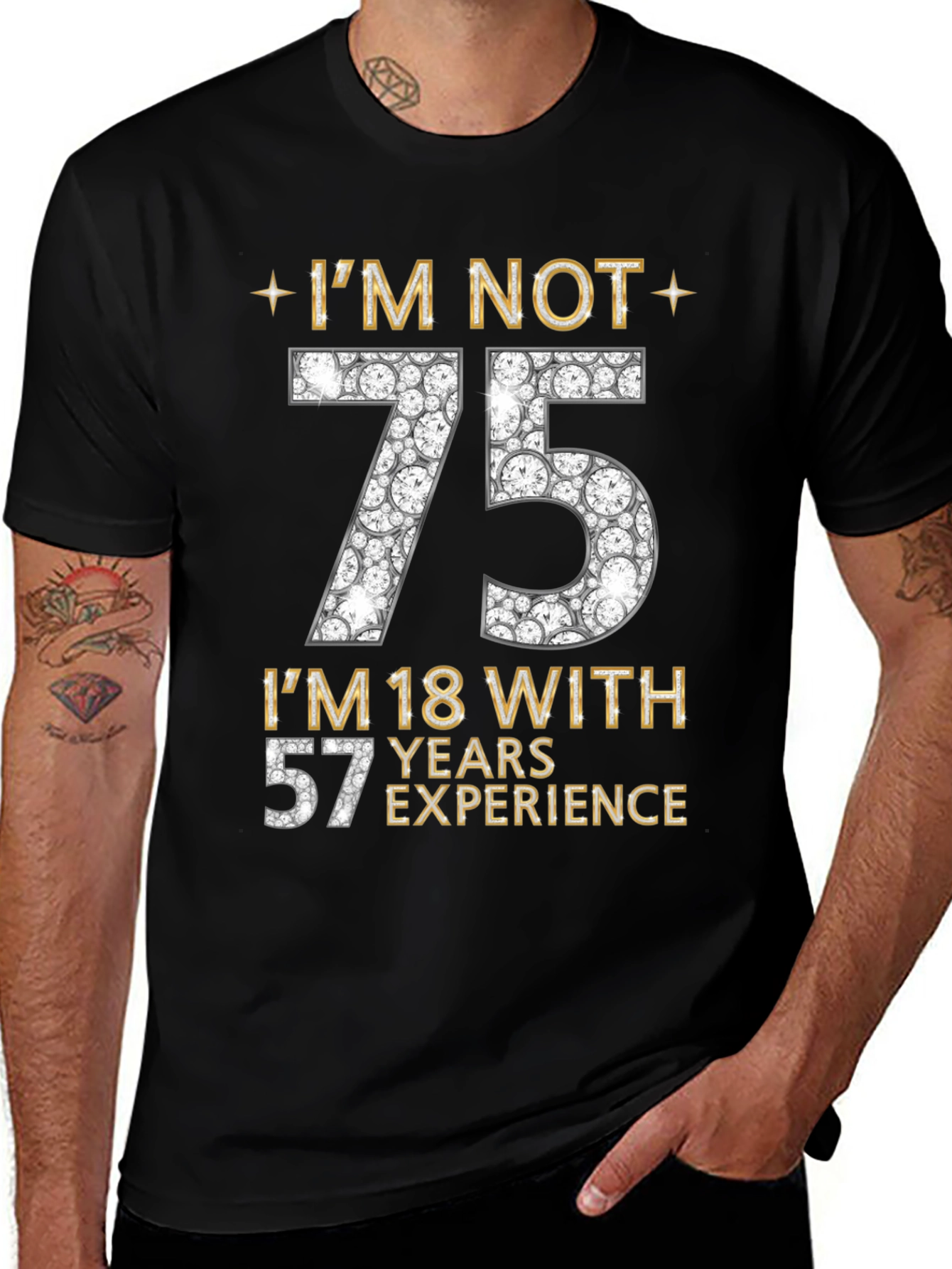 Im Not 75 T-Shirt