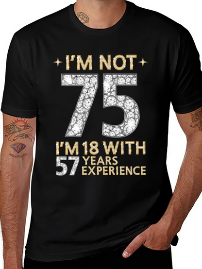 Im Not 75 T-Shirt