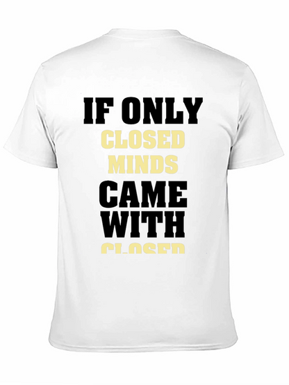 Closed Minds T-Shirt - Open-Minded Statement Tee