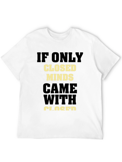 Closed Minds T-Shirt - Open-Minded Statement Tee