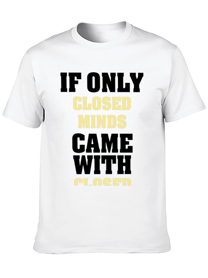 Closed Minds T-Shirt - Open-Minded Statement Tee