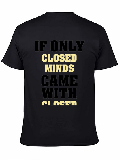 Closed Minds T-Shirt - Open-Minded Statement Tee