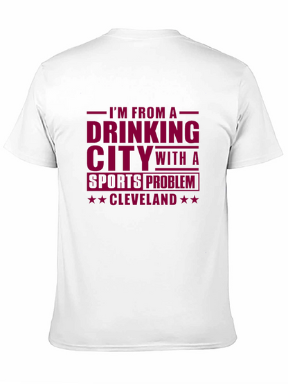 Cleveland Drinking City Sports Problem T-Shirt