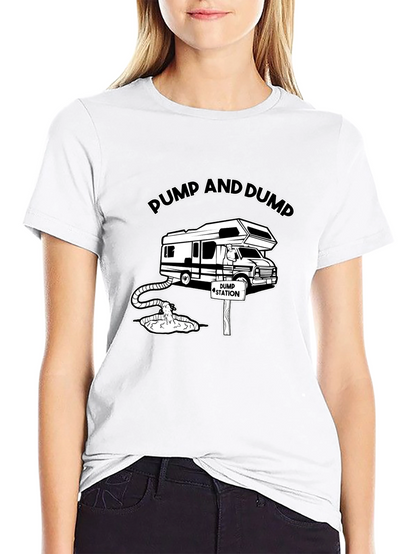 Pump and Dump RV Humor Graphic Tee