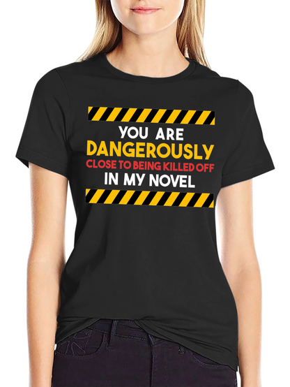 Dangerously Close Novel T-Shirt