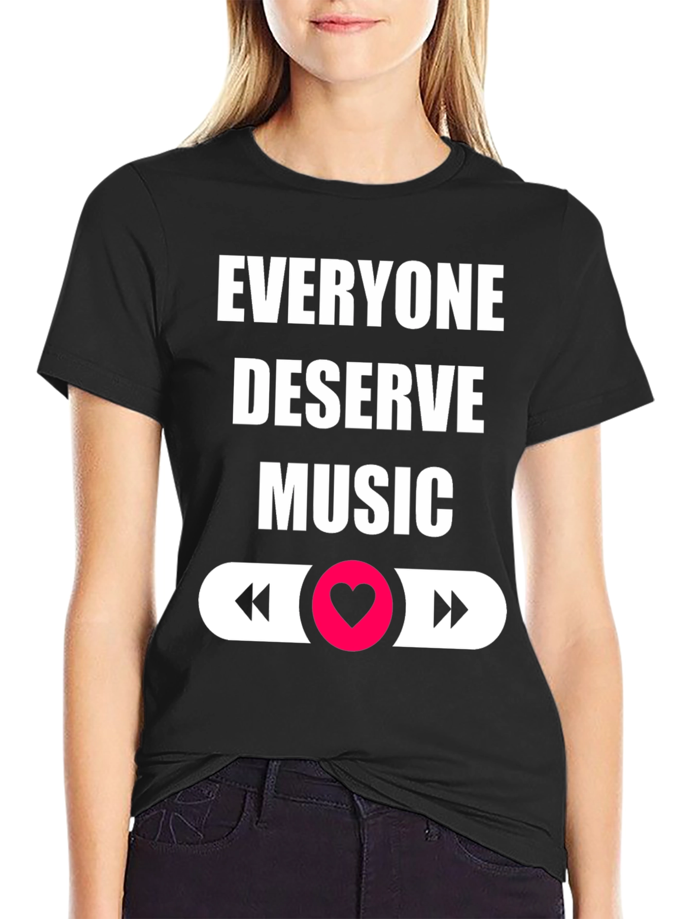 Music Lover T-Shirt - Everyone Deserves Music
