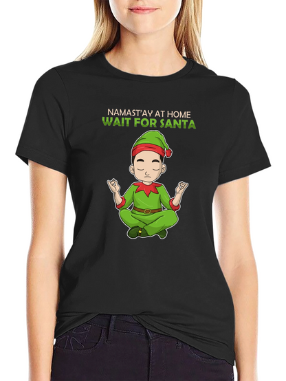 Namastay at Home Wait for Santa T-Shirt