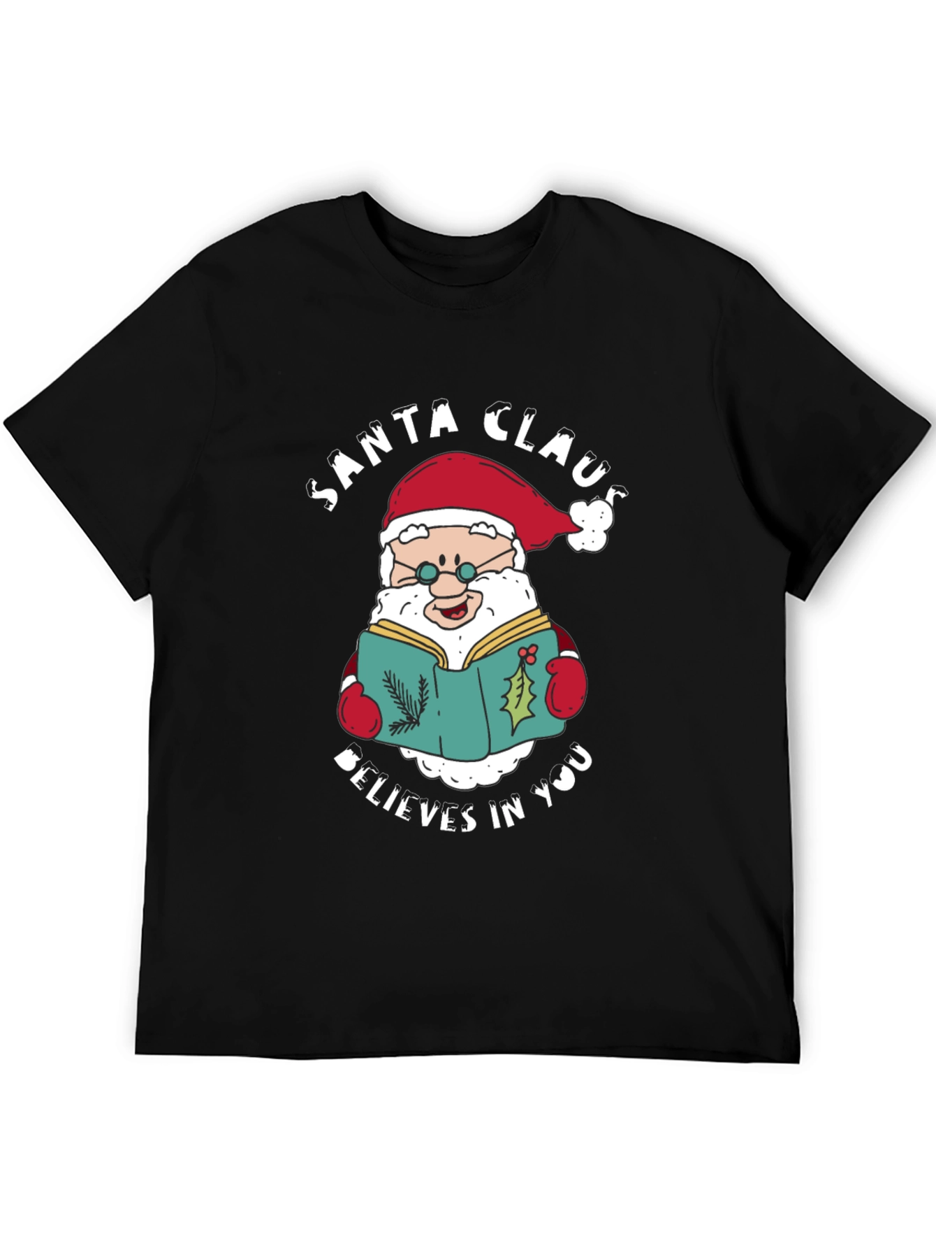 Santa Claus Believes In You T-Shirt