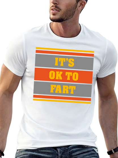 Its OK To Fart Graphic Tee