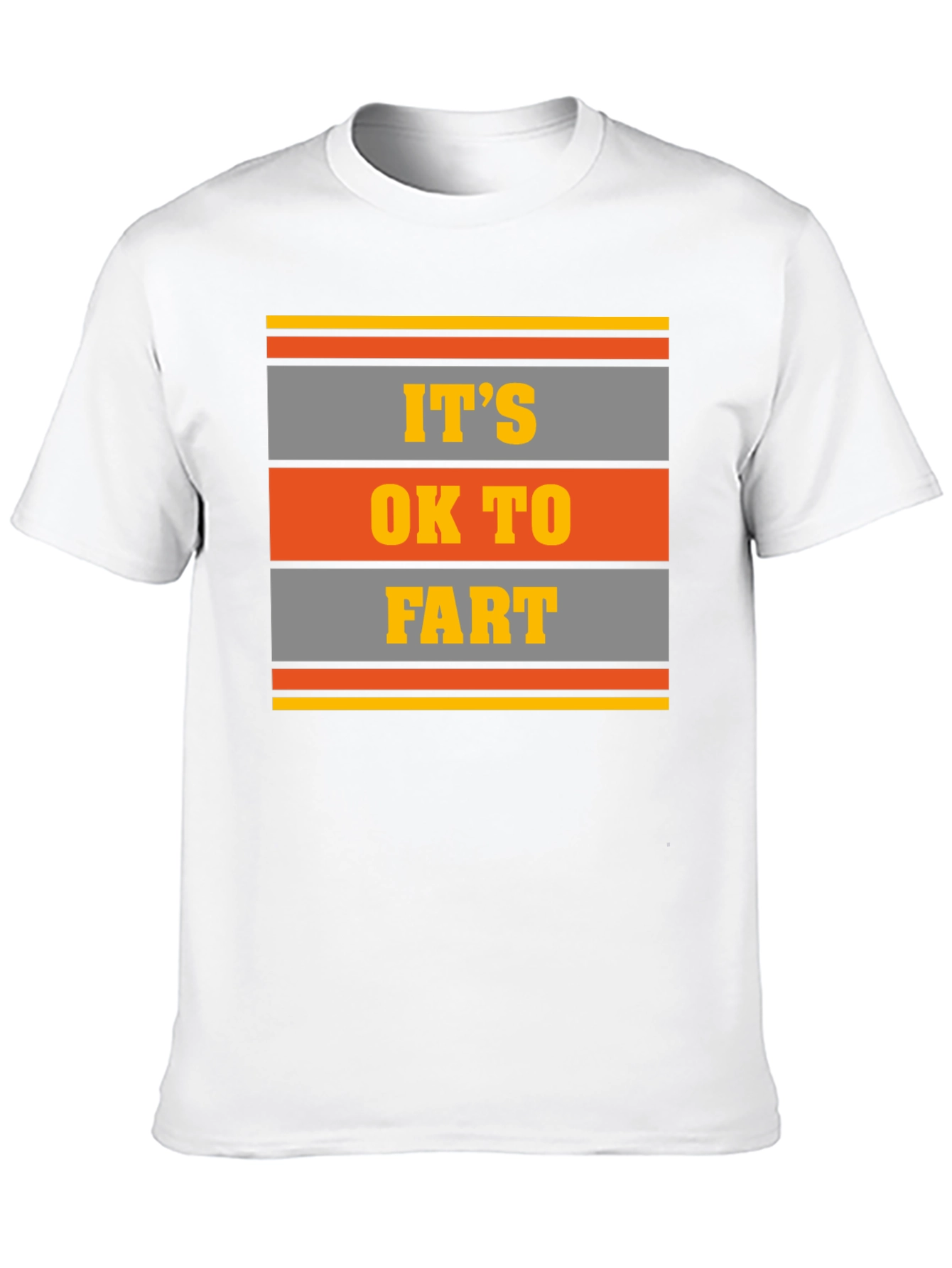 Its OK To Fart Graphic Tee