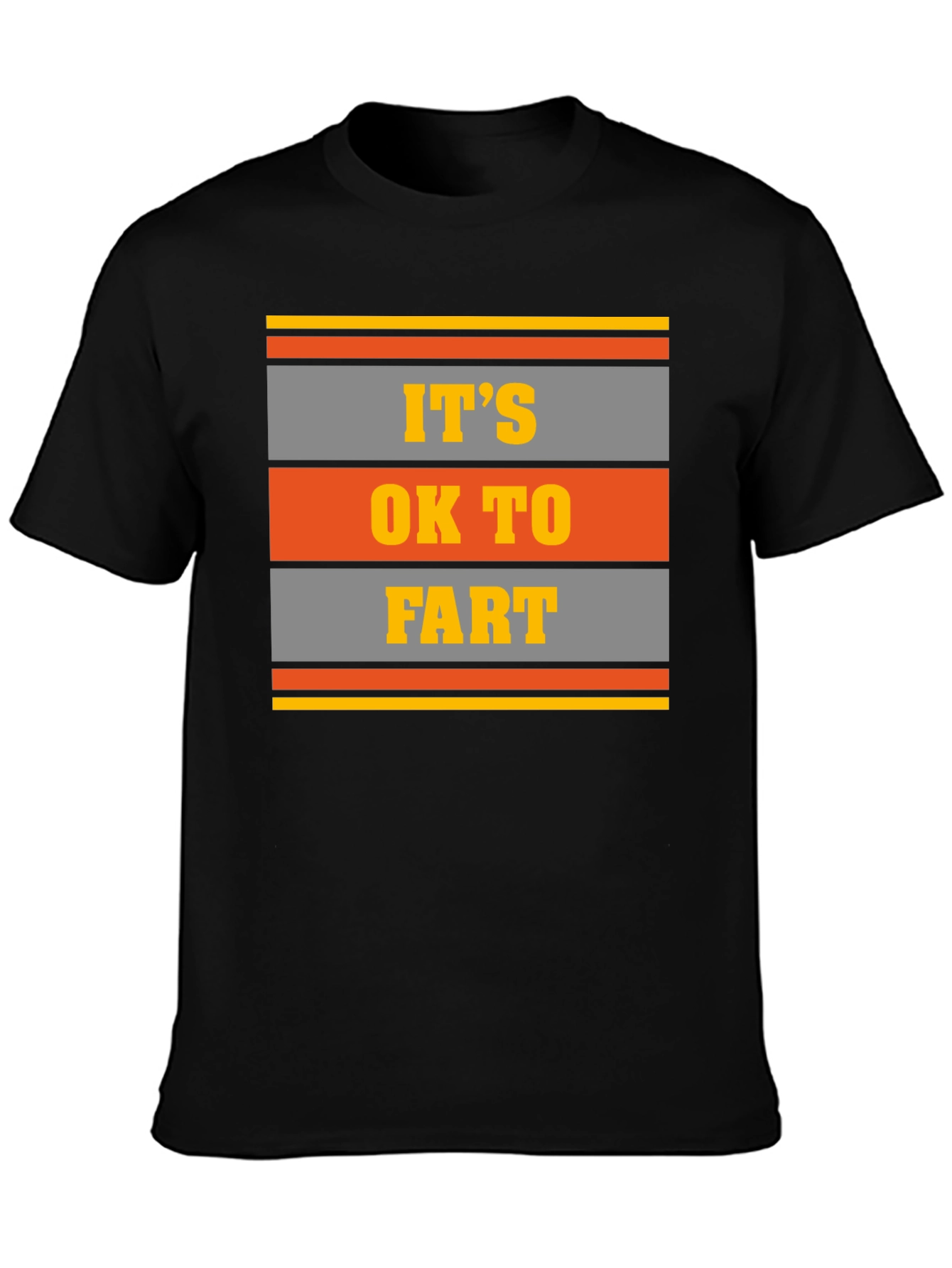 Its OK To Fart Graphic Tee