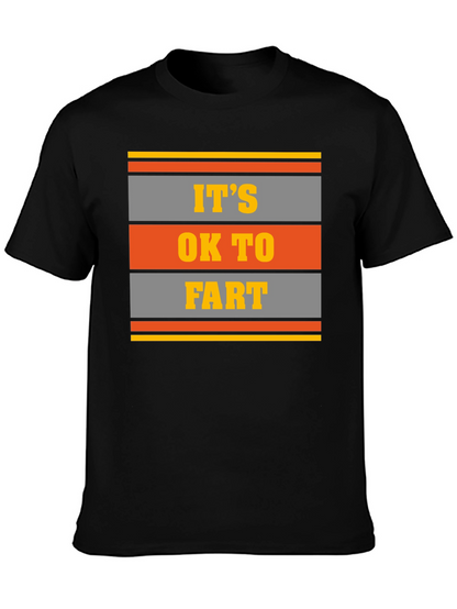 Its OK To Fart Graphic Tee