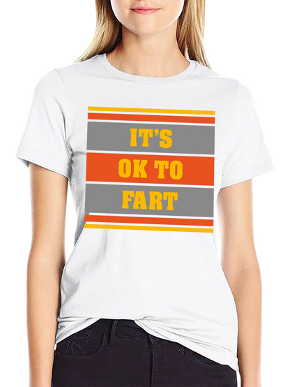 Its OK To Fart Graphic Tee