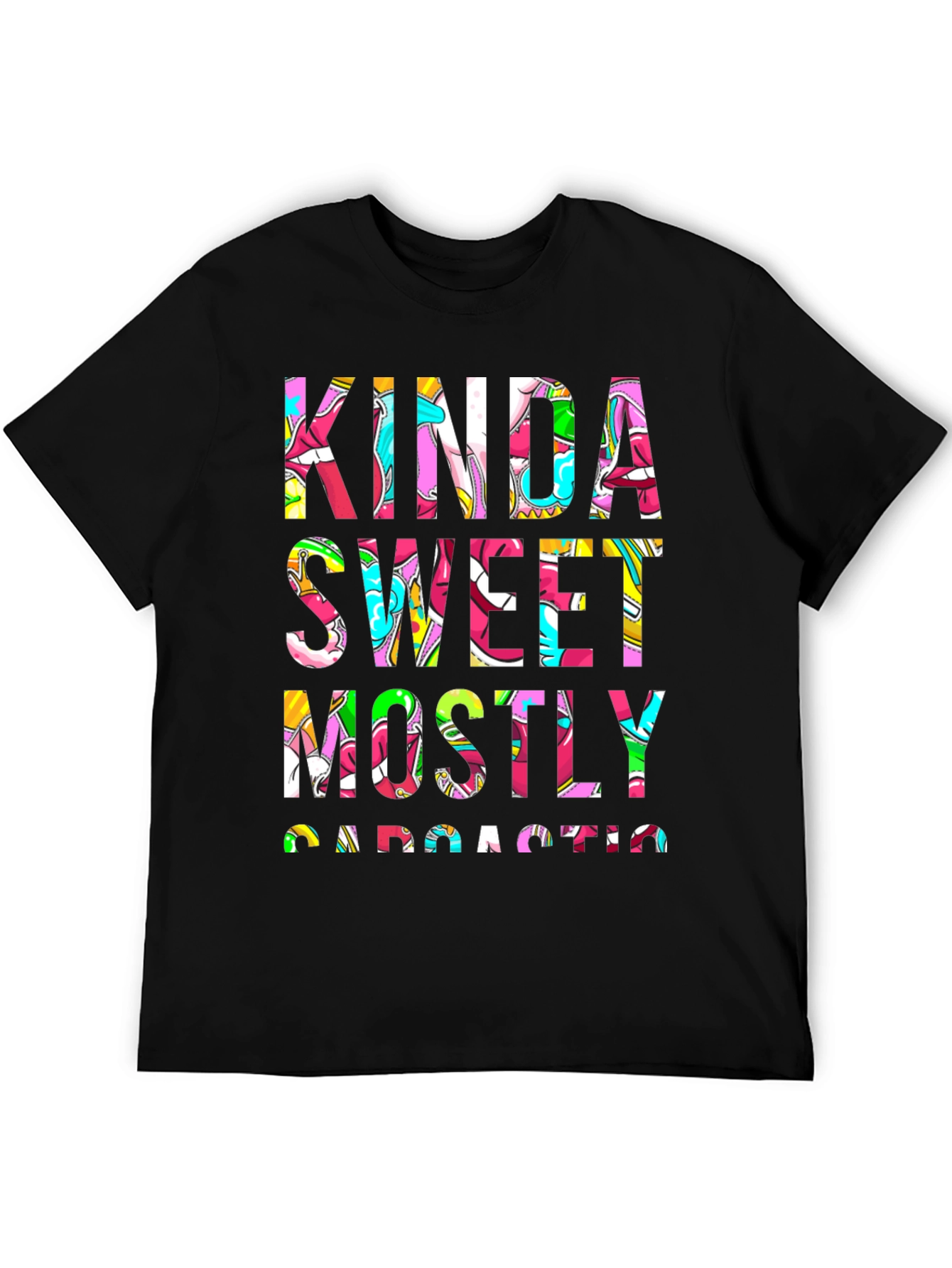 Kinda Sweet Mostly Sarcastic Graphic Tee