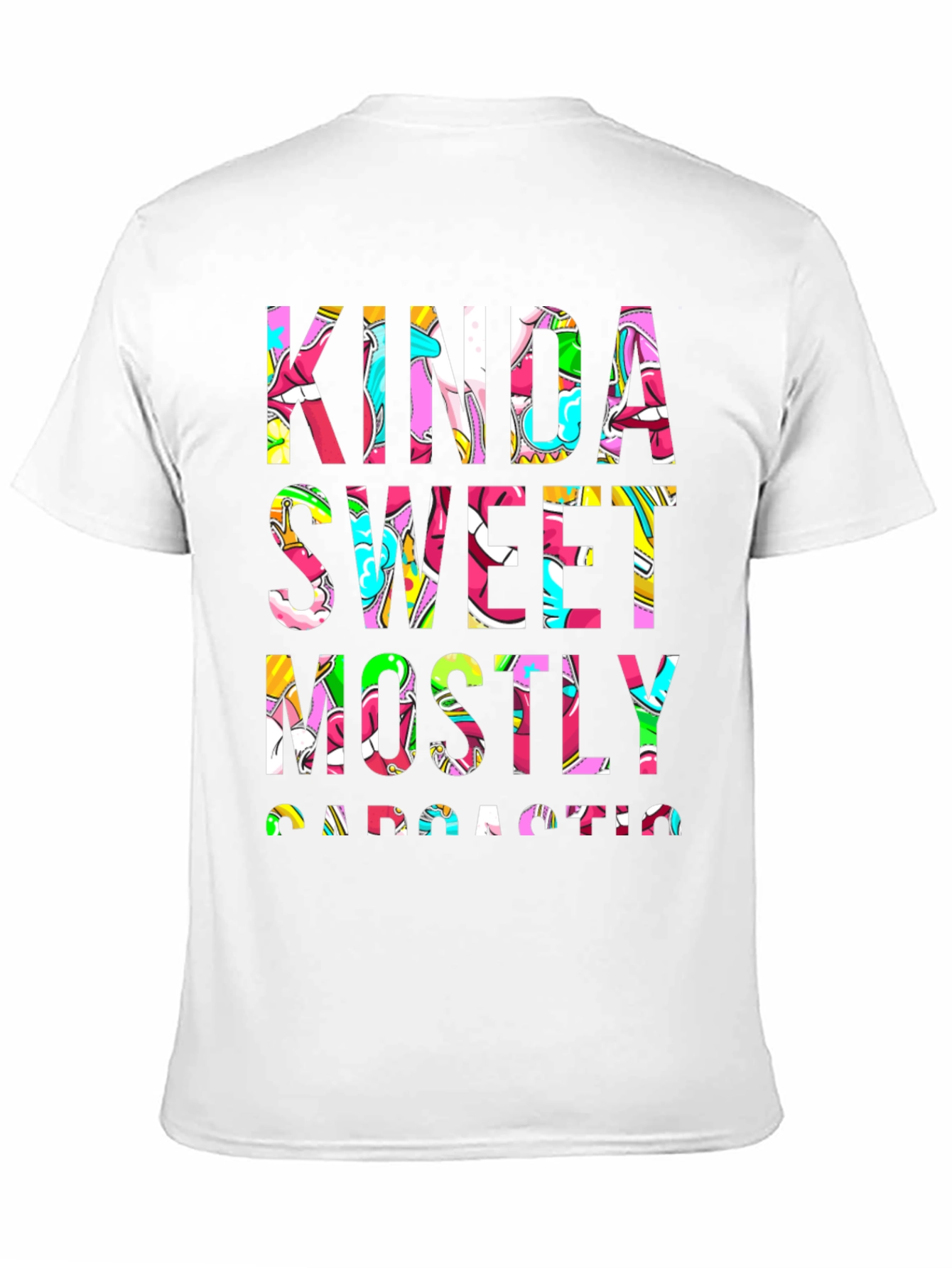 Kinda Sweet Mostly Sarcastic Graphic Tee