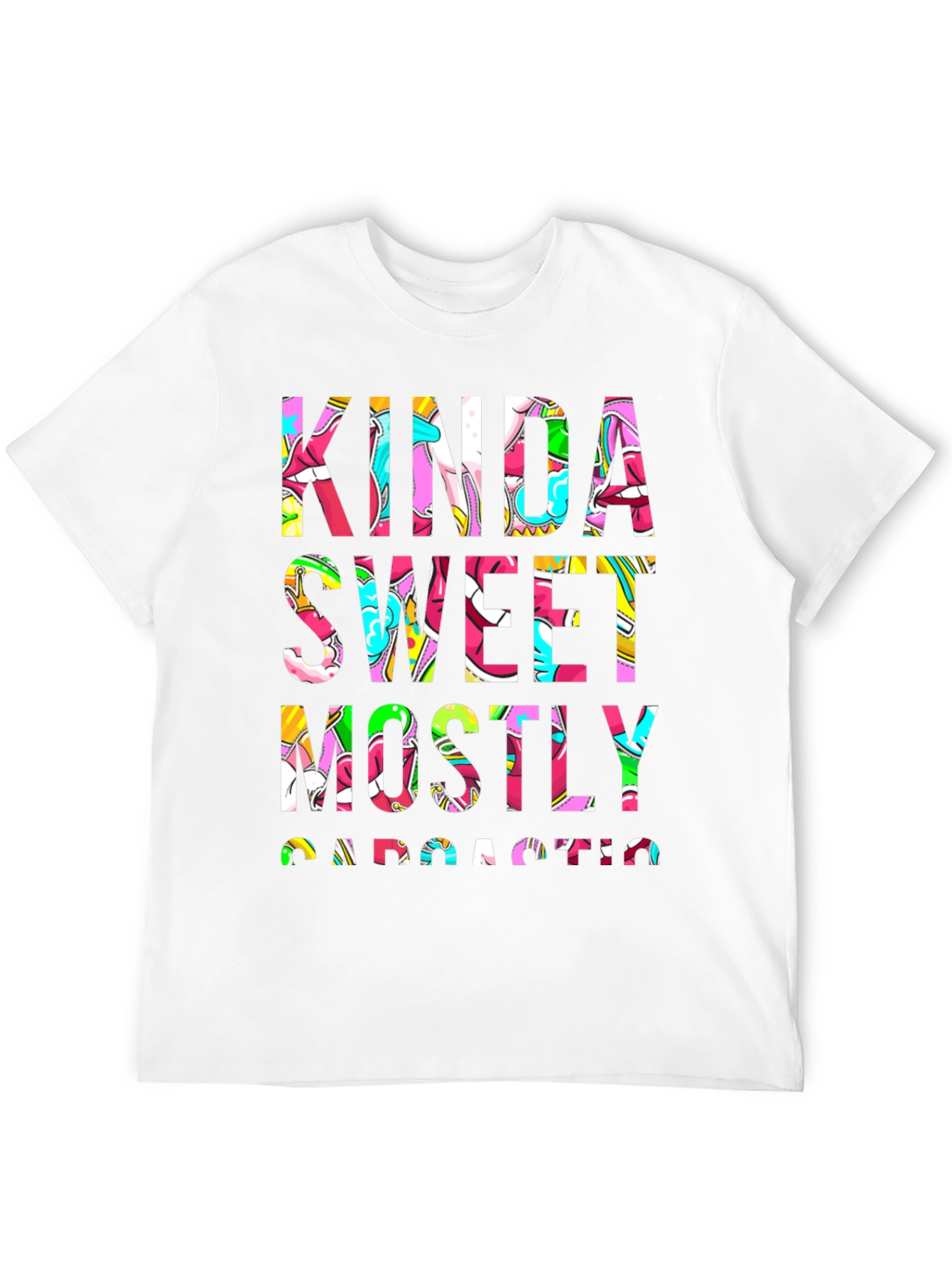 Kinda Sweet Mostly Sarcastic Graphic Tee