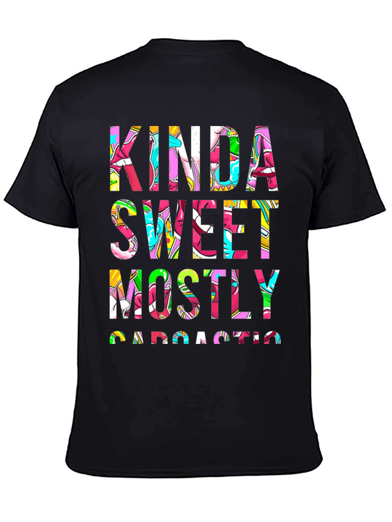 Kinda Sweet Mostly Sarcastic Graphic Tee