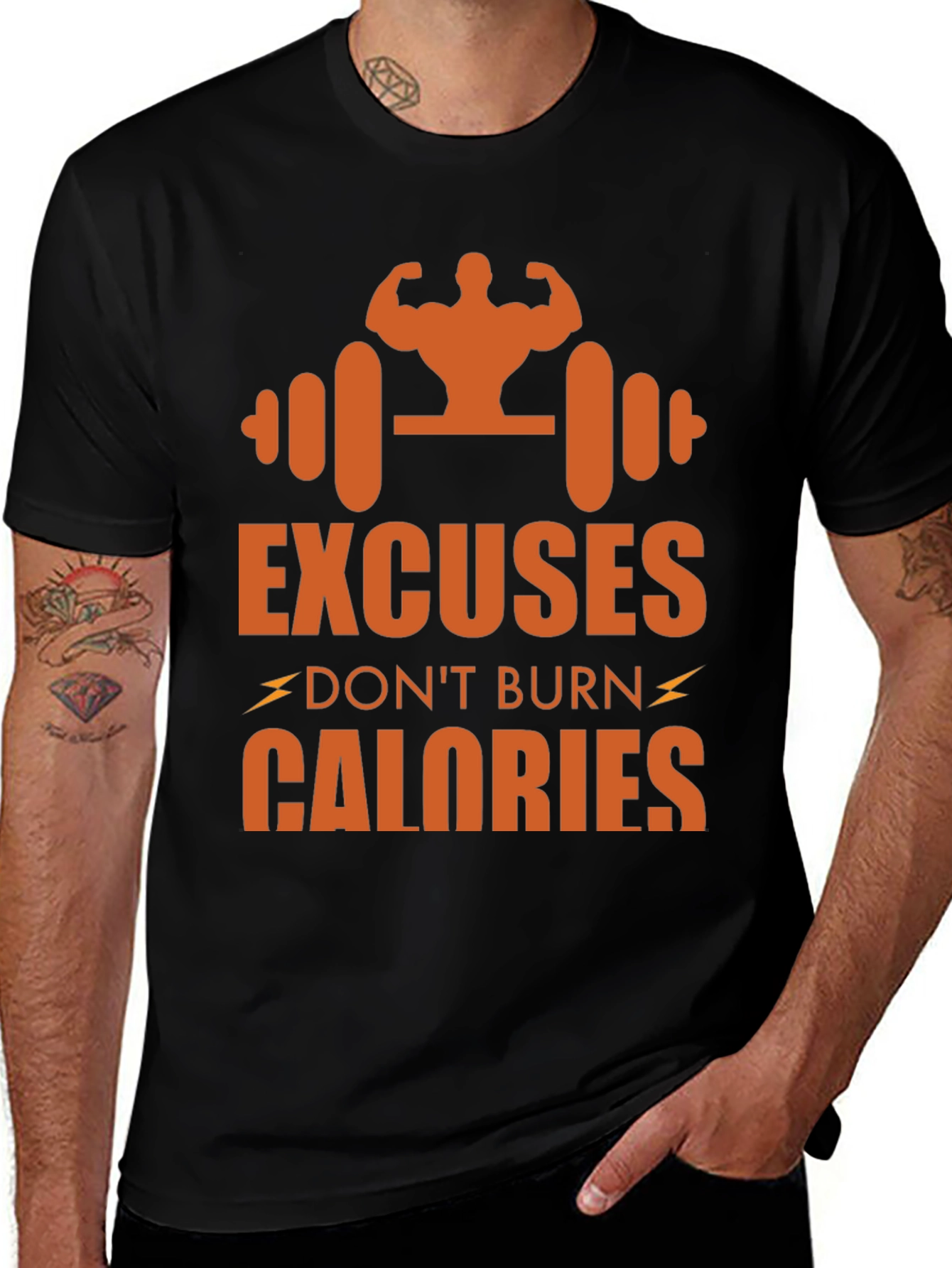 Excuses Dont Burn Calories Graphic Tee