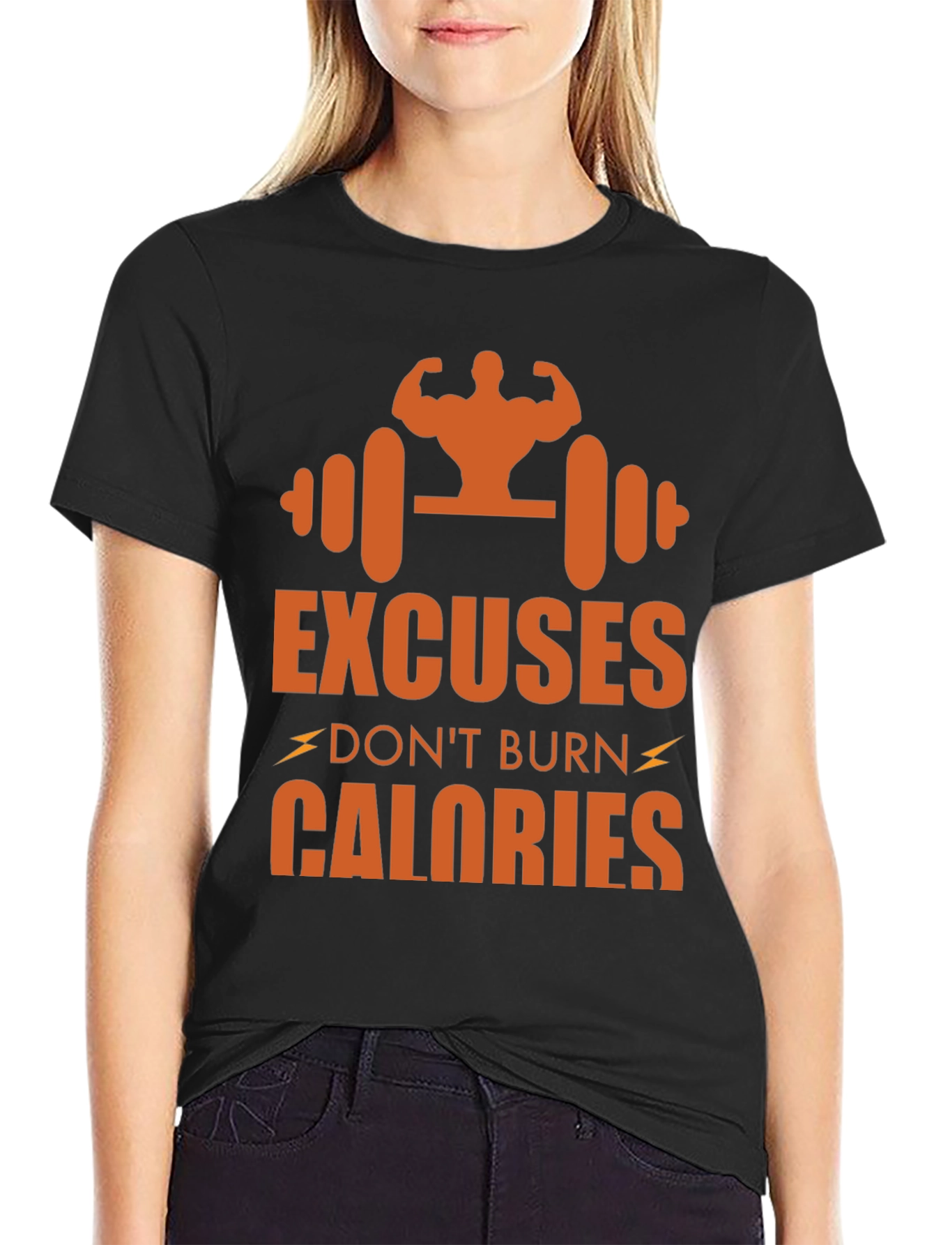 Excuses Dont Burn Calories Graphic Tee