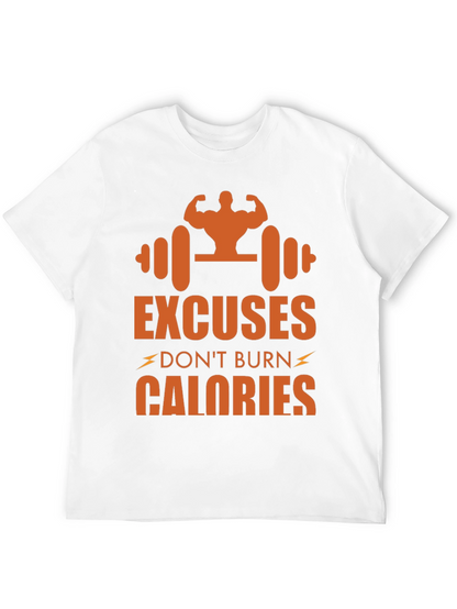 Excuses Dont Burn Calories Graphic Tee