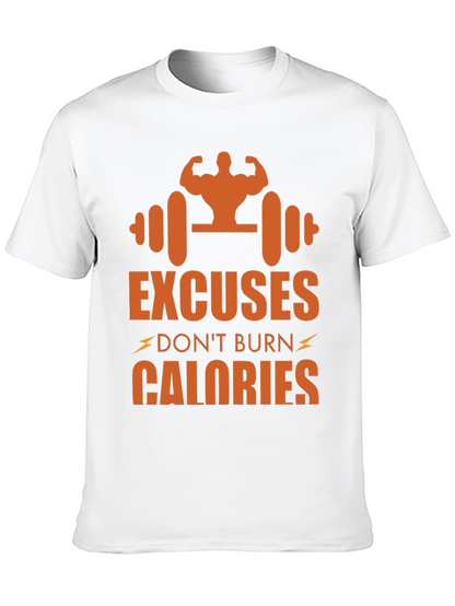 Excuses Dont Burn Calories Graphic Tee