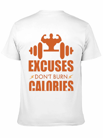 Excuses Dont Burn Calories Graphic Tee