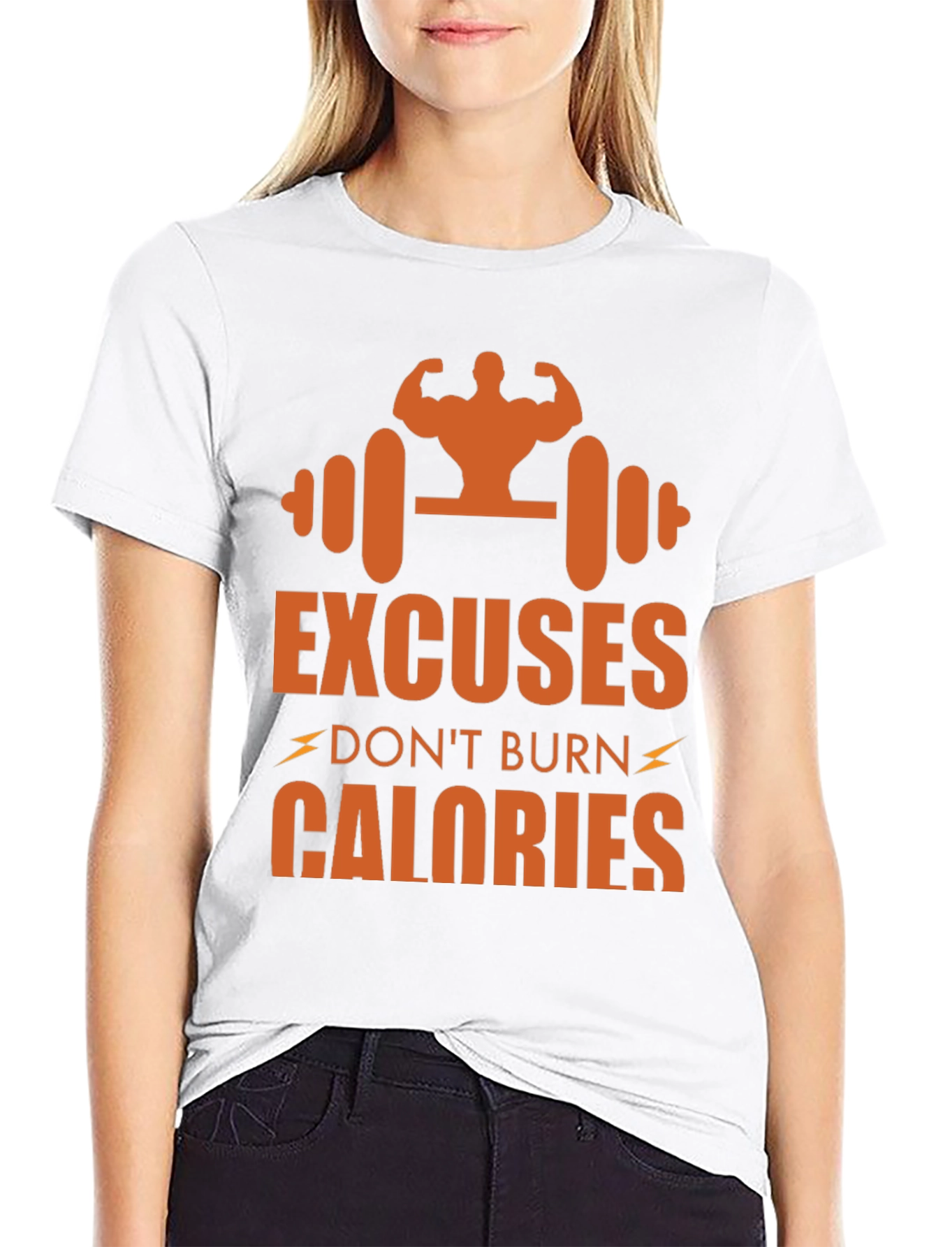Excuses Dont Burn Calories Graphic Tee