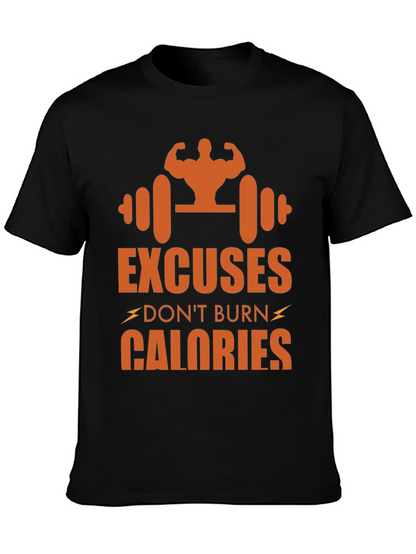 Excuses Dont Burn Calories Graphic Tee