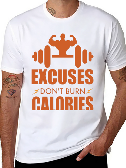 Excuses Dont Burn Calories Graphic Tee