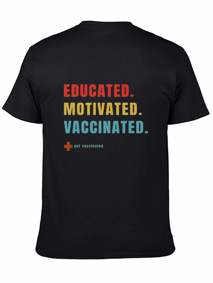 Educated Motivated Vaccinated T-Shirt