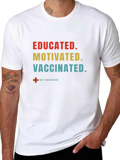 Educated Motivated Vaccinated T-Shirt