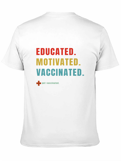 Educated Motivated Vaccinated T-Shirt