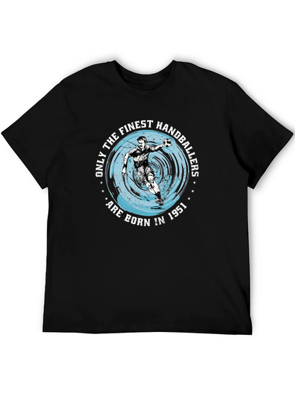 Finest Handballers T-Shirt - Born in 1951