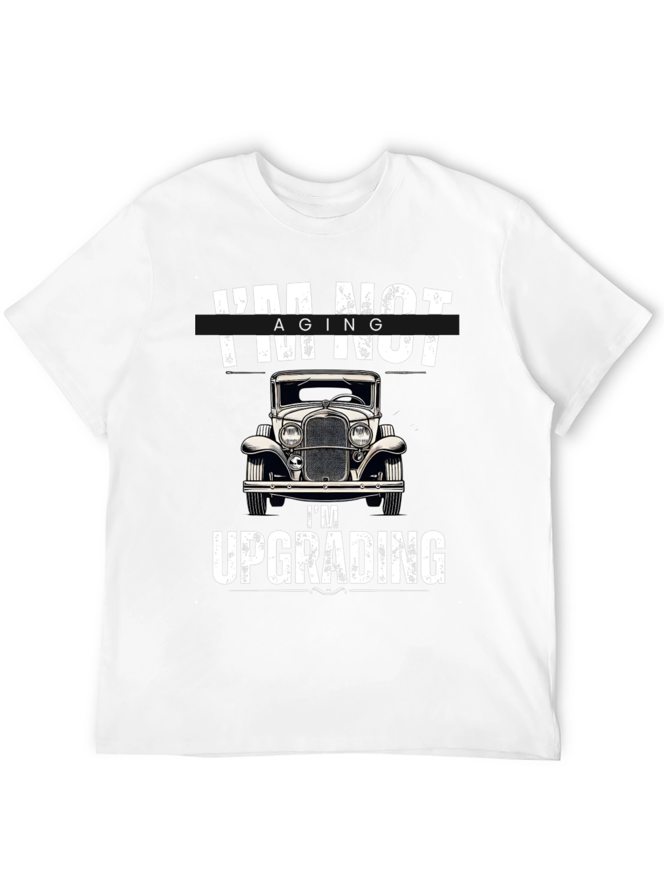 Im Not Aging Im Upgrading T-Shirt