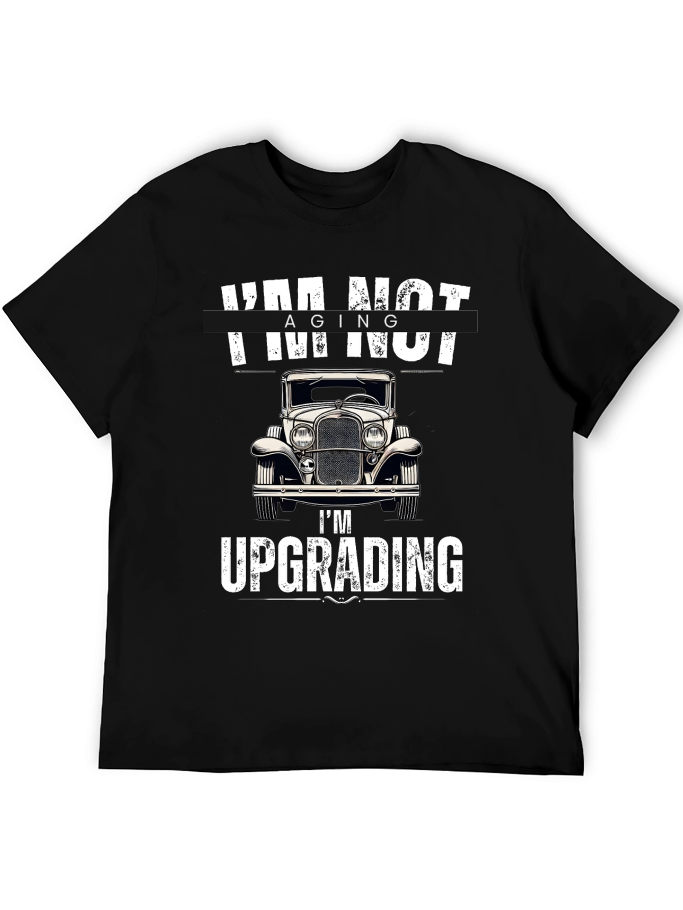 Im Not Aging Im Upgrading T-Shirt