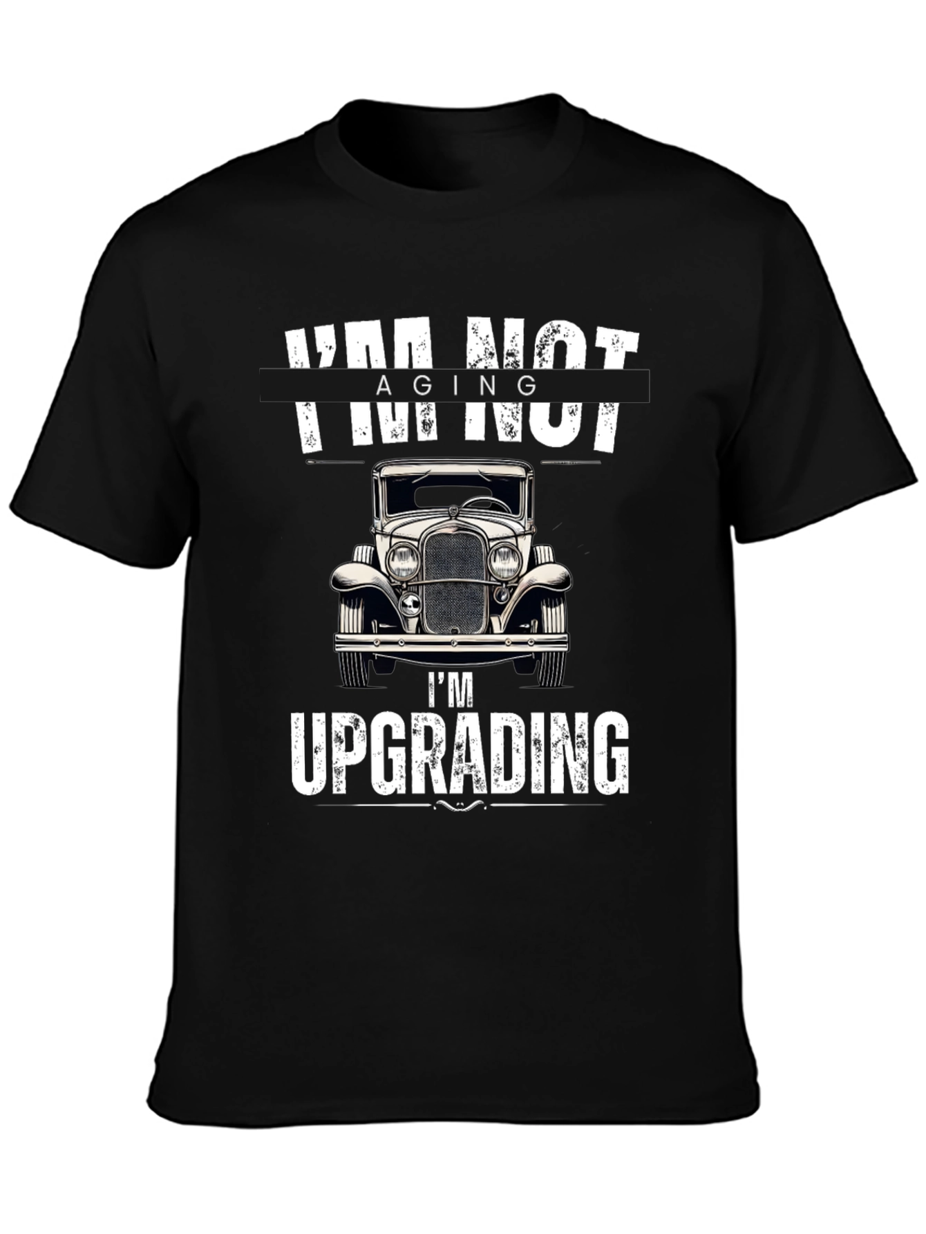 Im Not Aging Im Upgrading T-Shirt