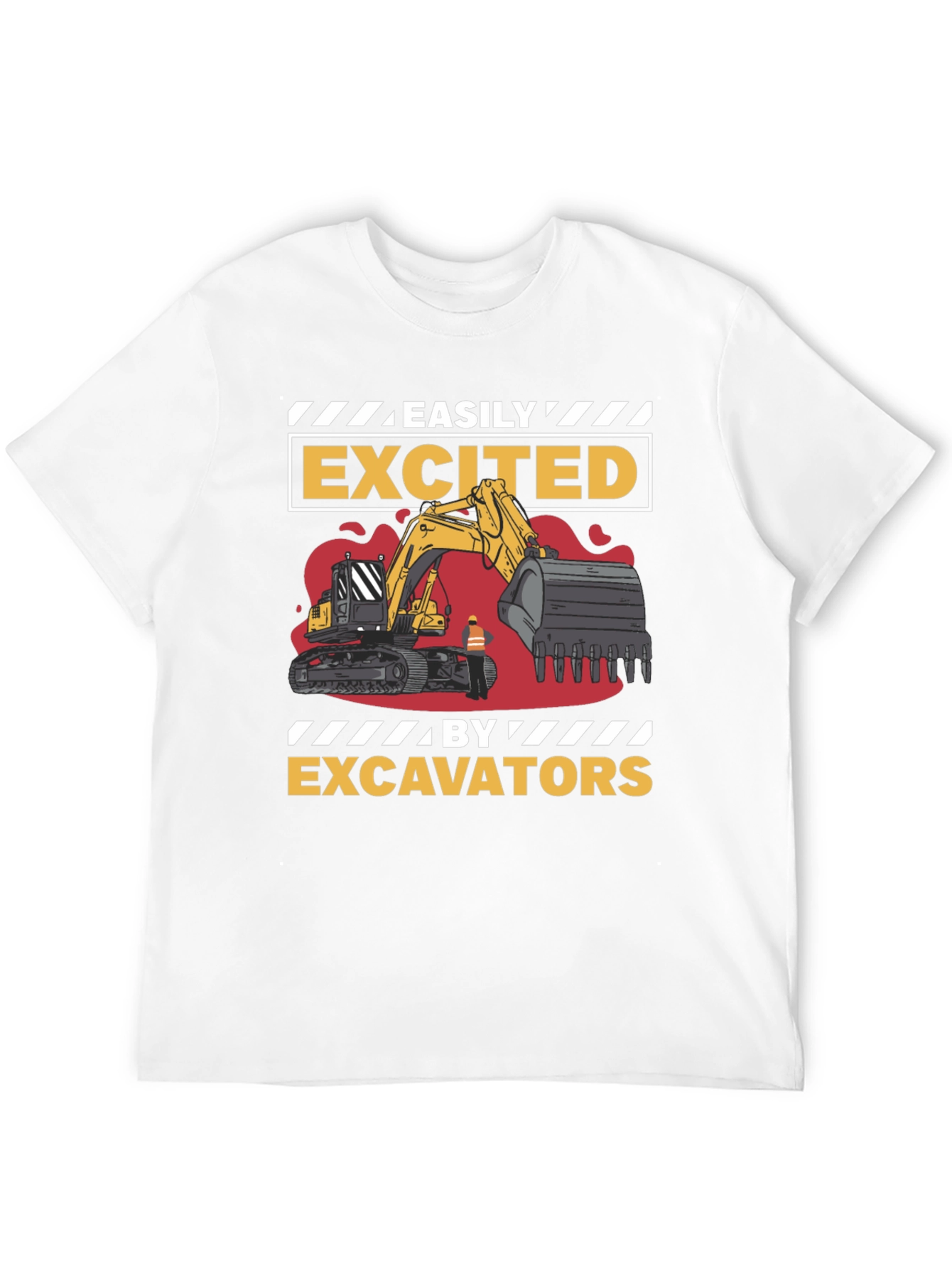 Easily Excited By Excavators Mens T-Shirt