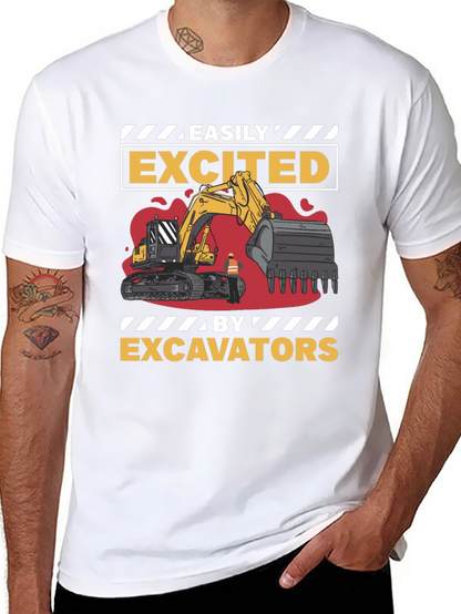 Easily Excited By Excavators Mens T-Shirt