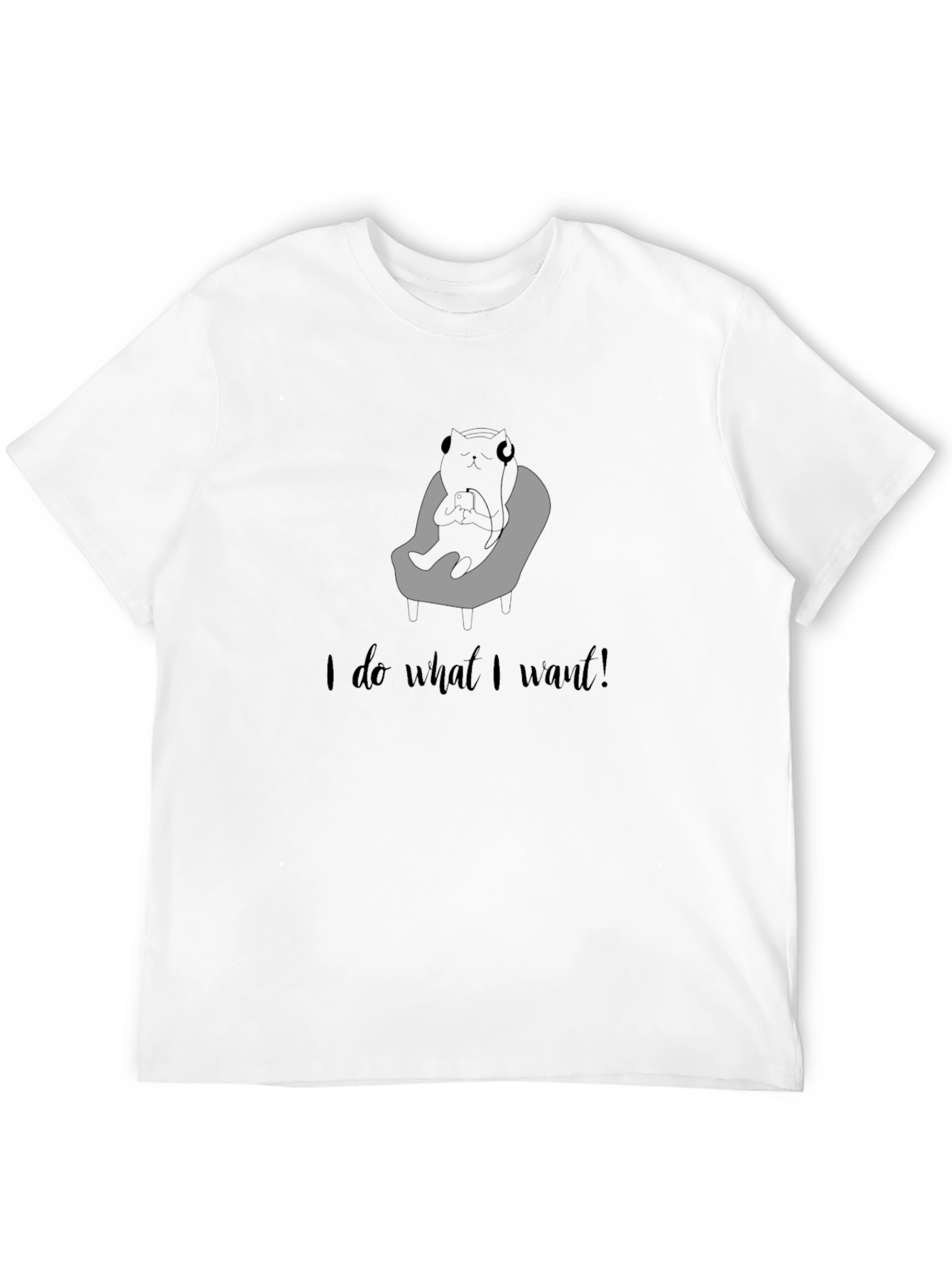 I do what I want! Graphic Tee