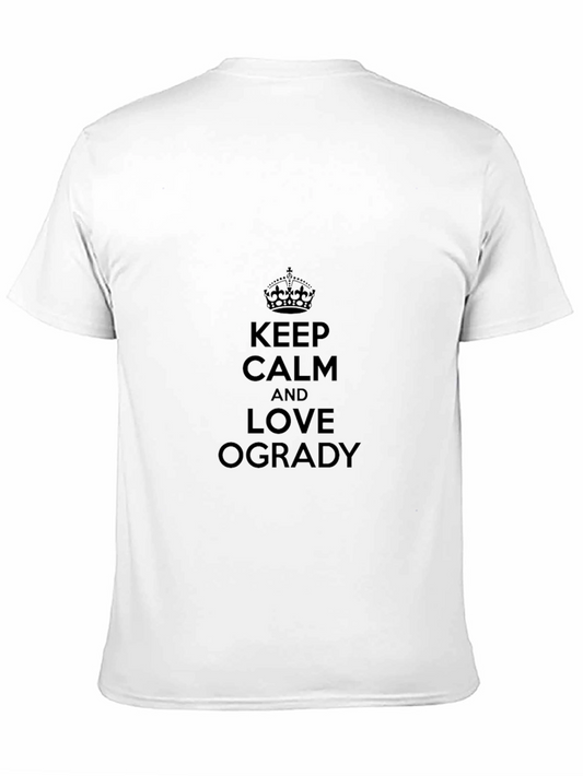 Keep Calm and Love Ogrady T-Shirt