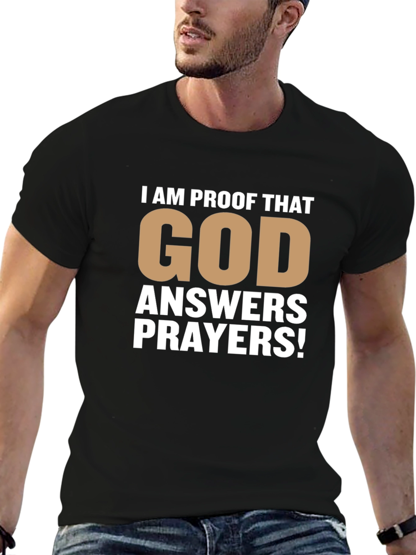 Proof That God Answers Prayers T-Shirt