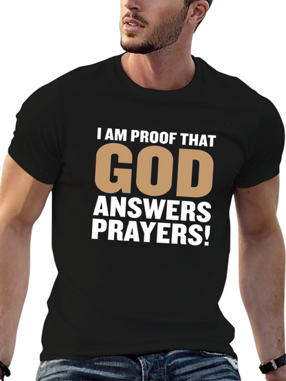 Proof That God Answers Prayers T-Shirt